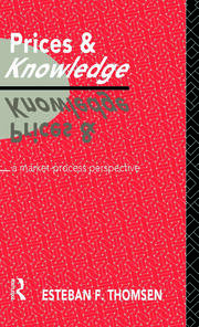 Prices and Knowledge: A Market-Process Perspective book cover