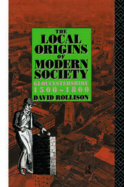The Local Origins of Modern Society: Gloucestershire 1500-1800 book cover