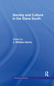 Society and Culture in the Slave South book cover