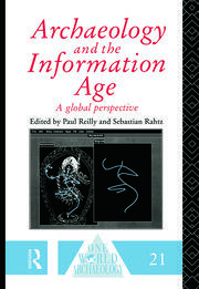 Archaeology and the Information Age book cover