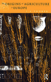 The Origins of Agriculture in Europe book cover