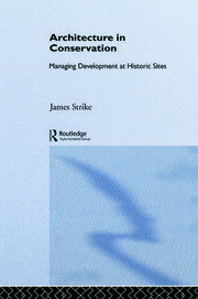 Architecture in Conservation: Managing Development at Historic Sites book cover