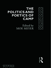 The Politics and Poetics of Camp book cover