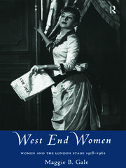 West End Women: Women and the London Stage 1918 - 1962 book cover