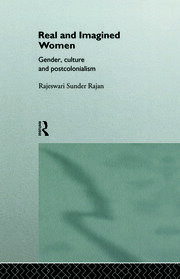Real and Imagined Women: Gender, Culture and Postcolonialism book cover