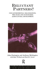 Reluctant Partners? Non-Governmental Organizations, the State and Sustainable Agricultural Development book cover