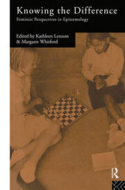 Knowing the Difference: Feminist Perspectives in Epistemology book cover