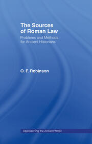 The Sources of Roman Law: Problems and Methods for Ancient Historians book cover