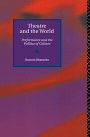 Theatre and the World: Performance and the Politics of Culture book cover