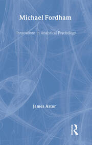 Michael Fordham: Innovations in Analytical Psychology book cover
