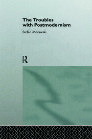 The Troubles With Postmodernism book cover