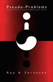 Pseudo-Problems: How Analytic Philosophy Gets Done book cover
