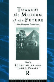 Towards the Museum of the Future: New European Perspectives book cover