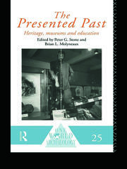 The Presented Past: Heritage, Museums and Education book cover