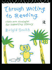 Through Writing to Reading: Classroom Strategies for Supporting Literacy book cover