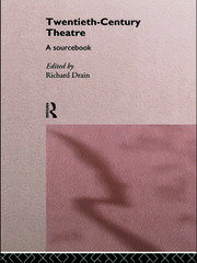 Twentieth Century Theatre: A Sourcebook book cover
