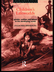 Children's Lifeworlds: Gender, Welfare and Labour in the Developing World book cover