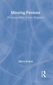 Missing Persons: The Impossibility of Auto/Biography book cover