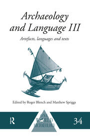 Archaeology and Language III: Artefacts, Languages and Texts book cover
