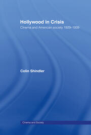 Hollywood in Crisis: Cinema and American Society 1929-1939 book cover