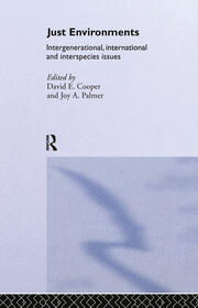 Just Environments: Intergenerational, International and Inter-Species Issues book cover