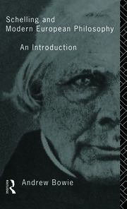 Schelling and Modern European Philosophy: An Introduction book cover