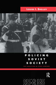 Policing Soviet Society: The Evolution of State Control book cover