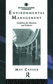Environmental Management: Guidelines for Museums and Galleries book cover