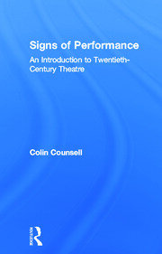 Signs of Performance: An Introduction to Twentieth-Century Theatre book cover