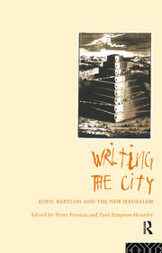 Writing the City: Eden, Babylon and the New Jerusalem book cover