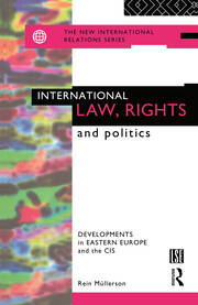 International Law, Rights and Politics: Developments in Eastern Europe and the CIS book cover