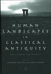 Human Landscapes in Classical Antiquity: Environment and Culture book cover