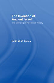 The Invention of Ancient Israel: The Silencing of Palestinian History book cover
