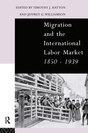Migration and the International Labor Market 1850-1939 book cover