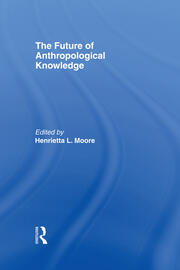 The Future of Anthropological Knowledge book cover