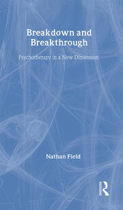 Breakdown and Breakthrough: Psychotherapy in a New Dimension book cover