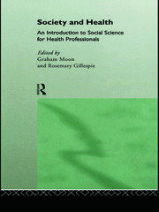 Society and Health: An Introduction to Social Science for Health Professionals book cover