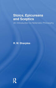 Stoics, Epicureans and Sceptics: An Introduction to Hellenistic Philosophy book cover