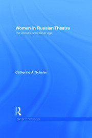 Women In Russian Theatre: The Actress in the Silver Age book cover