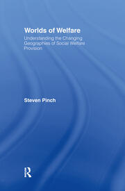 Worlds of Welfare: Understanding the Changing Geographies for Social Welfare Provision book cover