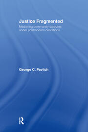 Justice Fragmented: Mediating Community Disputes Under Postmodern Conditions book cover
