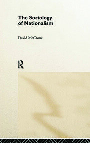 The Sociology of Nationalism: Tomorrow's Ancestors book cover