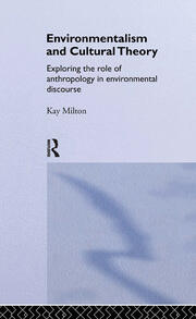 Environmentalism and Cultural Theory: Exploring the Role of Anthropology in Environmental Discourse book cover