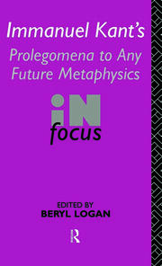 Immanuel Kant's Prolegomena to Any Future Metaphysics in Focus book cover