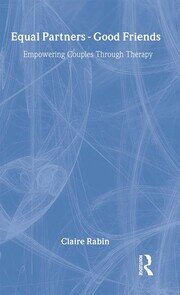 Equal Partners - Good Friends: Empowering Couples Through Therapy book cover