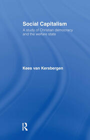 Social Capitalism: A Study of Christian Democracy and the Welfare State book cover