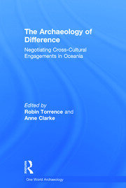 The Archaeology of Difference: Negotiating Cross-Cultural Engagements in Oceania book cover