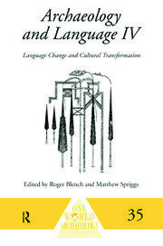 Archaeology and Language IV: Language Change and Cultural Transformation book cover