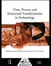 Time, Process and Structured Transformation in Archaeology book cover