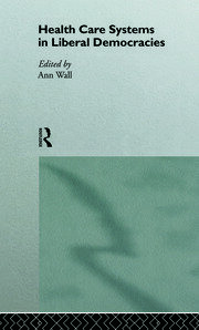 Health Care Systems in Liberal Democracies book cover